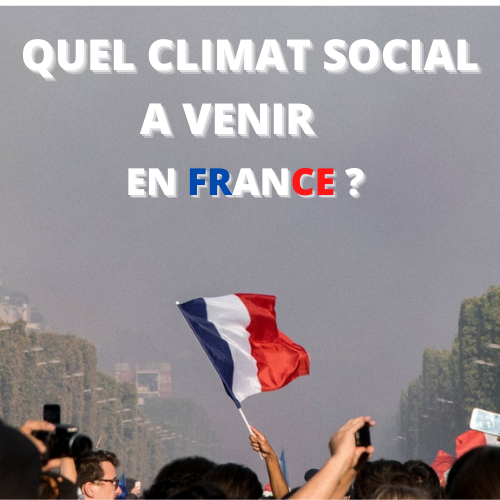 Quel Climat Social À Venir En France