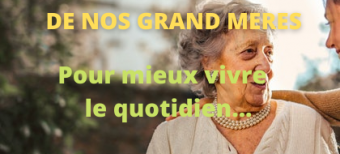 Recettes et trucs de grands mères pour mieux vivre le quotidien.