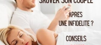 Comment sauver son couple après une infidélité