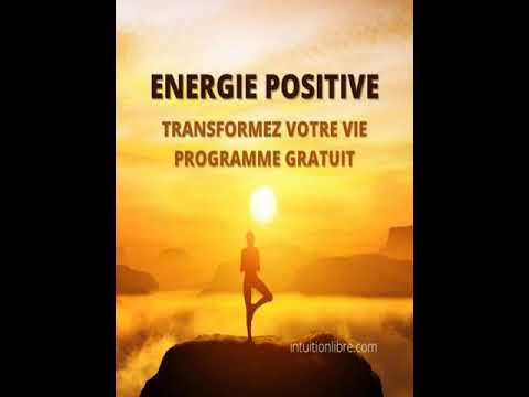 Retrouver l’énergie positive dans sa vie