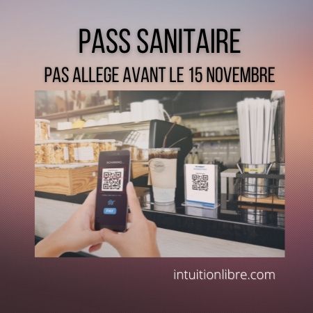 France – Le pass sanitaire pas allégé avant le 15 Novembre