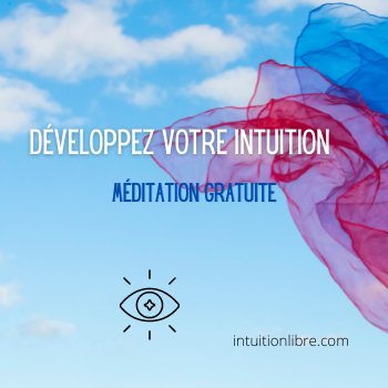 Méditation guidée gratuite pour développer votre intuition