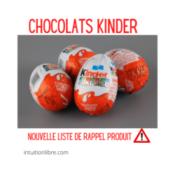 Nouvelle liste de rappel de chocolats Kinder en France
