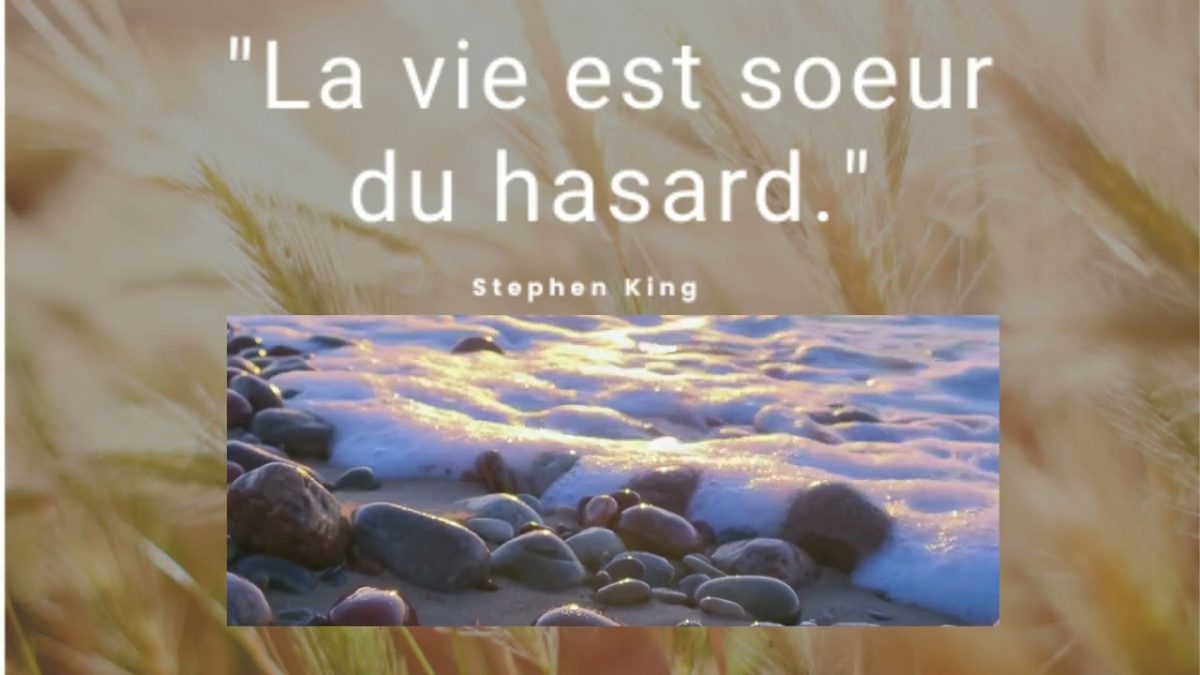 Citation positive sur la vie et le hasard