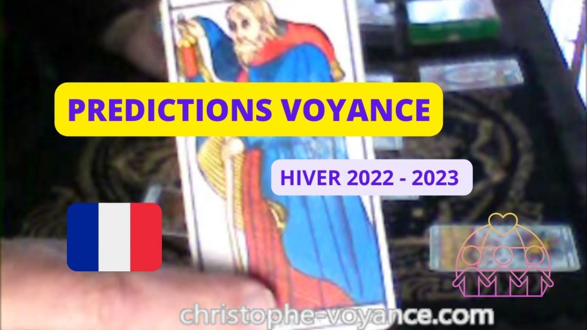 Prédictions voyance – Hiver 2022/2023