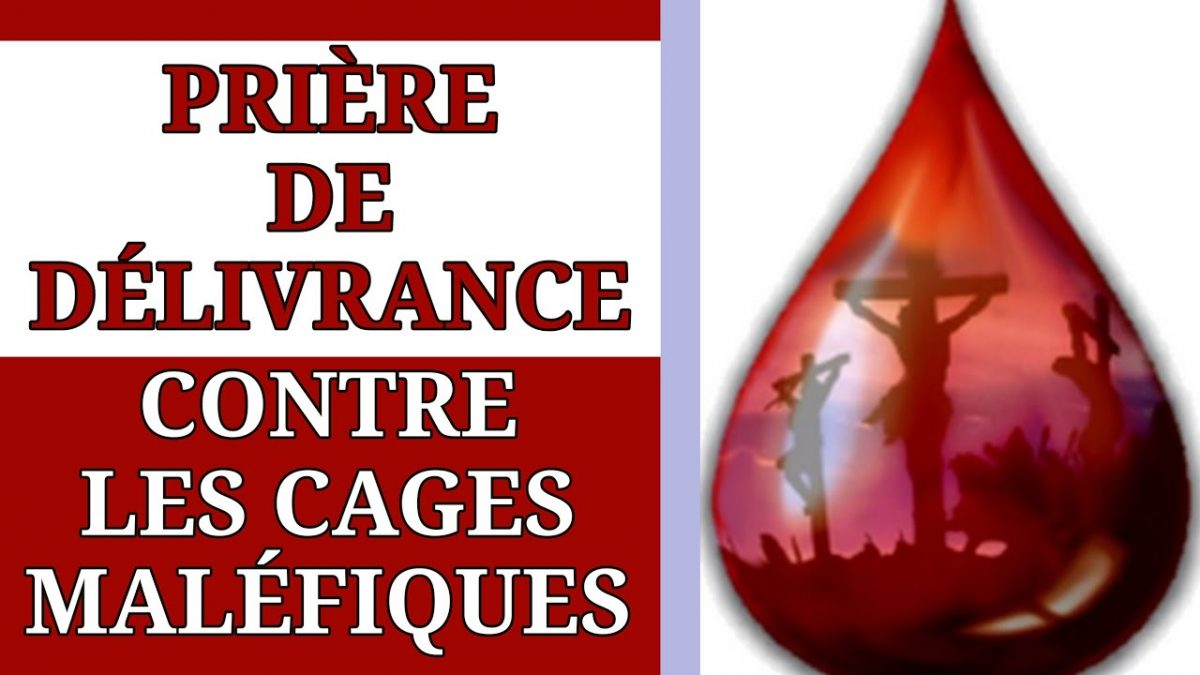 ✝️ PRIÈRE de DÉLIVRANCE pour BRISER 💥 les CAGES MALÉFIQUES ✝️