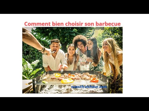 Comment bien choisir son barbecue
