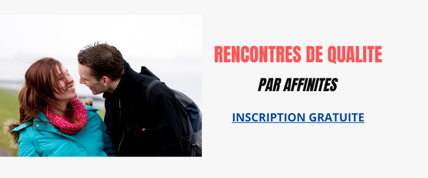 Rencontres sérieuses par affinités