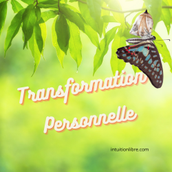 Transformation personnelle et harmonie intérieure