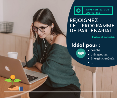 Coachs, Thérapeutes, Energéticiens : Développez vos Activités en Toute Sécurité et Sérénité avec notre Programme d'Affiliation Fiable