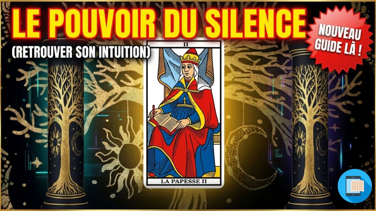 Développer son intuition : Le secret de la Papesse face à la surcharge mentale